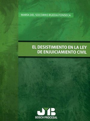 cover image of El desistimiento en la Ley de Enjuiciamiento Civil
